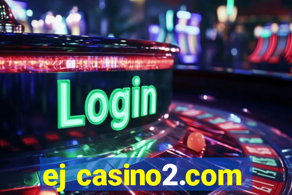 ej casino2.com